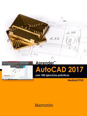 cover image of Aprender AutoCAD 2017 con 100 ejercicios prácticos